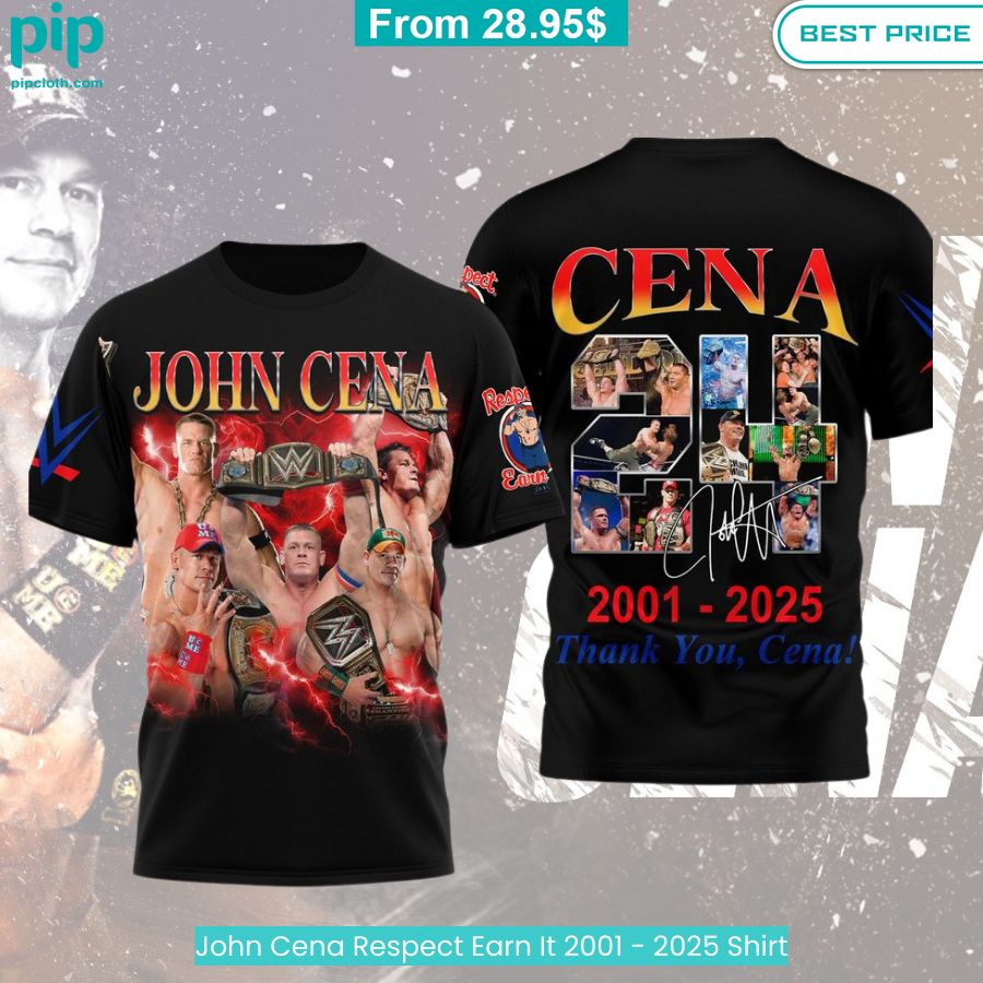 John Cena Respect Earn It 2001 2025 Shirt You look handsome bro