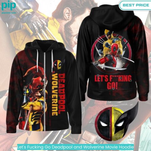 Let's Fucking Go Deadpool and Wolverine Movie Hoodie You look cheerful dear