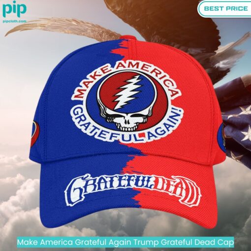 Make America Grateful Again Trump Grateful Dead Cap Nice bread, I like it