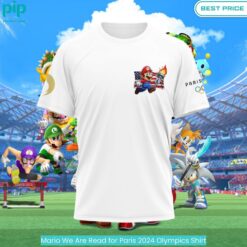 Mario We Are Read for Paris 2024 Olympics Shirt Unique and sober