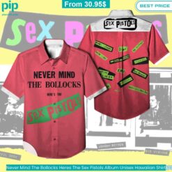 Never Mind The Bollocks Heres The Sex Pistols Album Unisex Hawaiian Shirt Touristy