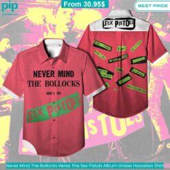 Never Mind The Bollocks Heres The Sex Pistols Album Unisex Hawaiian Shirt Touristy