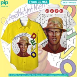 Q Are We Not Men A We Are Devo Album Unisex Hawaiian Shirt You look lazy