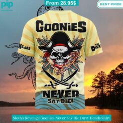 sloths revenge goonies never say die dirty heads shirt 3 717.jpg