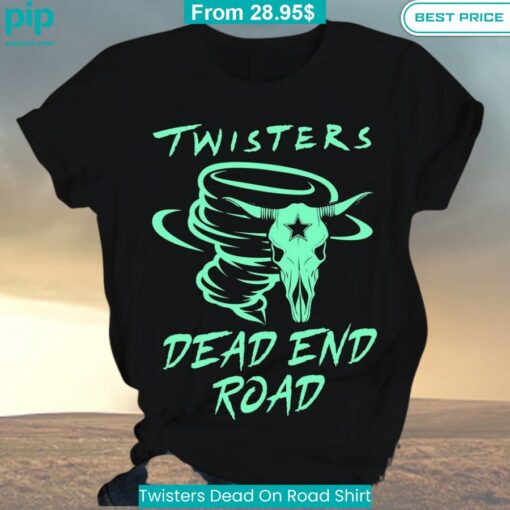 Twisters Dead On Road Shirt Nice shot bro