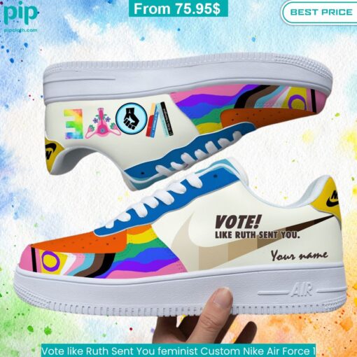 Vote like Ruth Sent You feminist Custom Nike Air Force 1 Coolosm