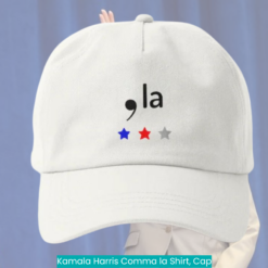 Kamala Harris Comma la Shirt, Cap cool