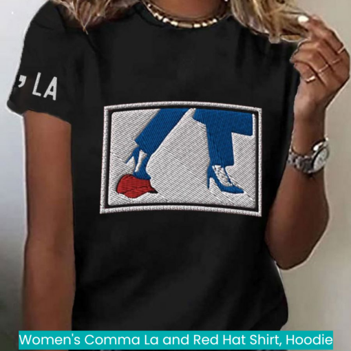 Women's Comma La and Red Hat Shirt, Hoodie nice