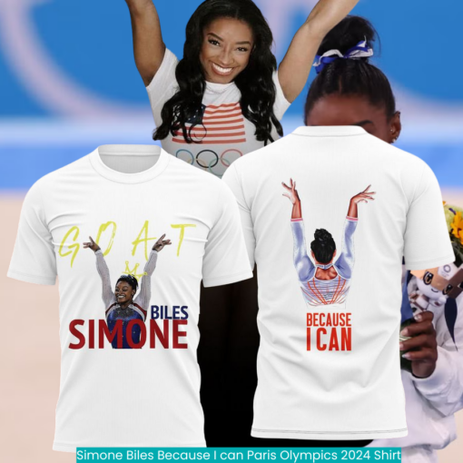 Simone Biles Because I can Paris Olympics 2024 Shirt fashion