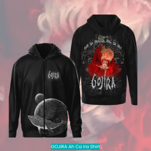 GOJIRA Ah Ca Ira Shirt nice