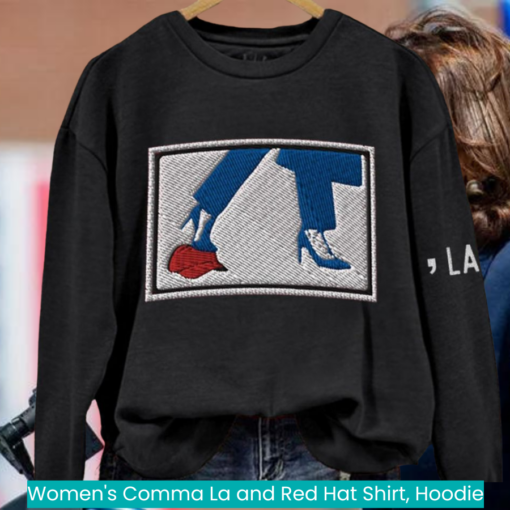 Women's Comma La and Red Hat Shirt, Hoodie nice