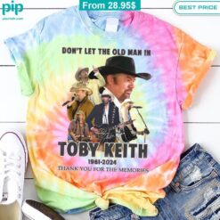 Don't Let The Old Man In Toby Keith Tie Dye Shirts This is awesome and unique