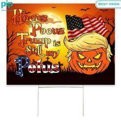 Hocus Pocus Trump Is Still My Potus Halloween Yard Sign trendy