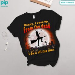 Honey I rose up from the dead I do it all the time Taylor Swift Women Shirt and Short nice