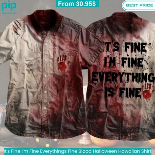 It's Fine I'm Fine Everythings Fine Blood Halloween Hawaiian Shirt nice