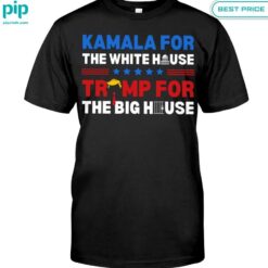 Kamala for the White House Trump For The Big House Shirt nice