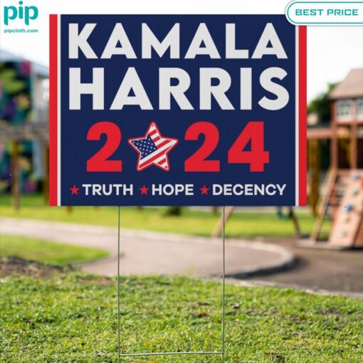 Kamala Harris 2024 Truth Hope Decency Yard Sign You look different and cute