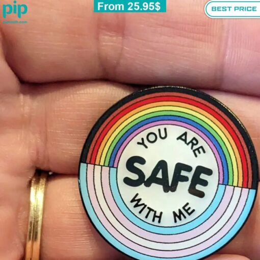 LGBT You Are Safe With Me Pin Eye soothing picture dear