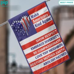 Make America Kind Again Show Respect Embrace Diversity Flag Cool look bro