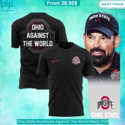 Ohio State Buckeyes Against The World Black Shirt Stunning