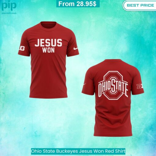 Ohio State Buckeyes Jesus Won Red Shirt Good click