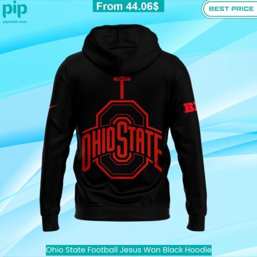 Ohio State Football Jesus Won Black Hoodie Looking so nice