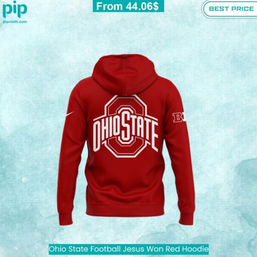 Ohio State Football Jesus Won Red Hoodie Oh my God you have put on so much!