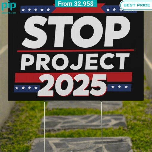 Stop Project 2025 Trump Yard Sign rays of calmness are emitting from your pic