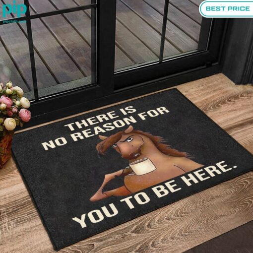 There is No Reason for You to Be Here Horse Doormat Looking so nice